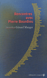 Rencontres avec Pierre Bourdieu